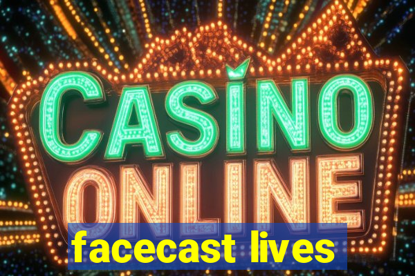 facecast lives